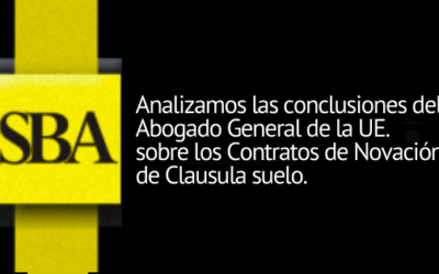 El Abogado General de la UE avala los pactos “trampa” de rebaja de cláusula suelo siempre y cuando el cliente fuera informado.